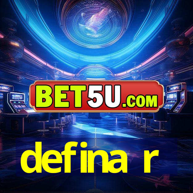 defina r